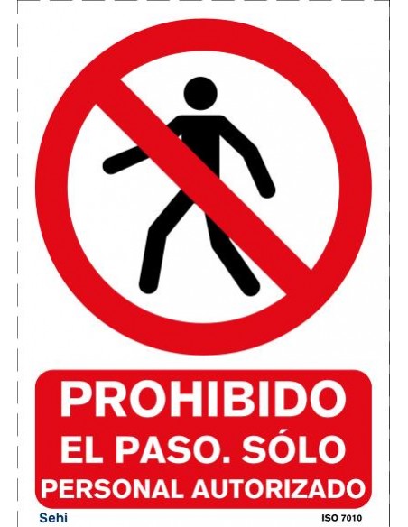 PROHIDO EL PASO SOLO PERSONAL AUTORIZADO