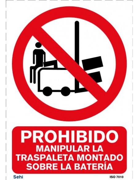 PROHIBIDO MANIPULAR TRASPALETA MONTADO