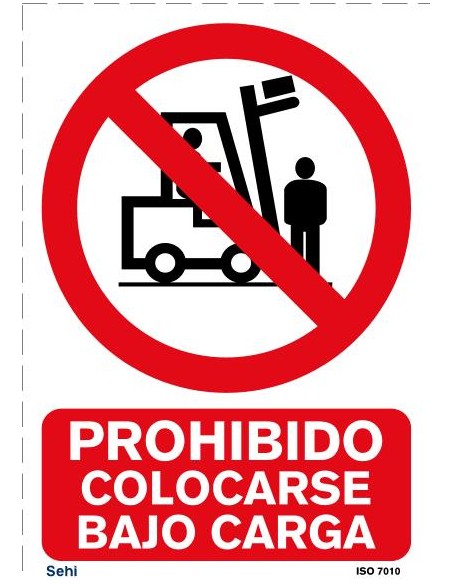 PROHIBIDO COLOCARSE BAJO LA CARGA