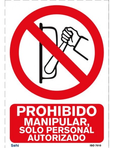 Señal A4 PVC prohibido manipular sólo personal autorizado P225
