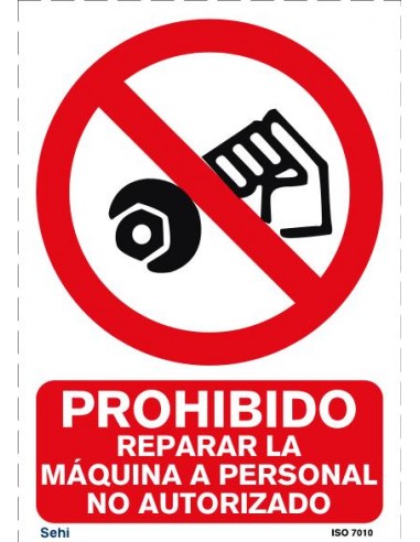 Señal A4 PVC prohibido reparar la máquina a personal no autorizado P227