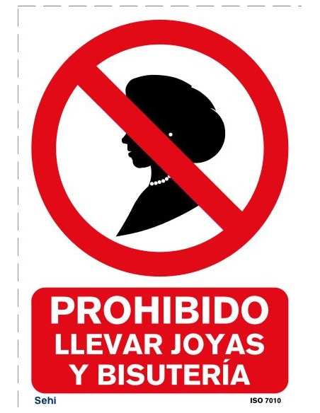 PROHIBIDO LLEVAR JOYAS Y BISUTERIA