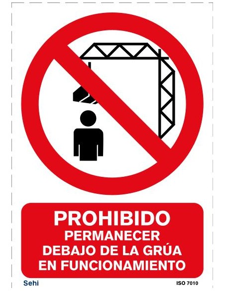 PROHIBIDO PERMANECER BAJO LA GRUA